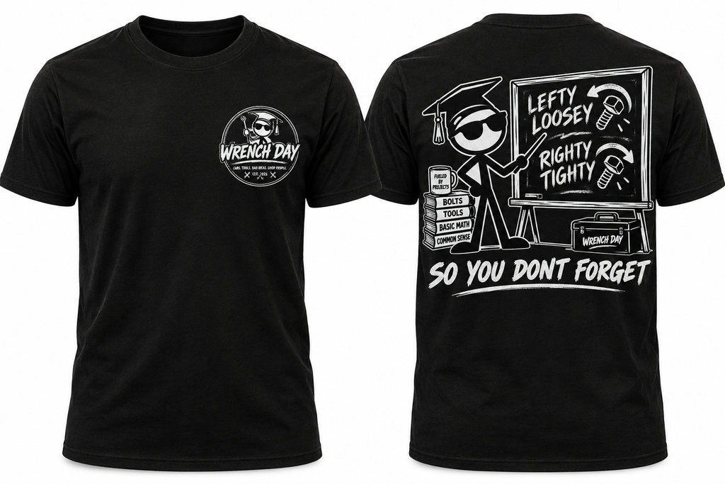 Wrench Day Lefty Loosey Righty Tighty Tee - front and back