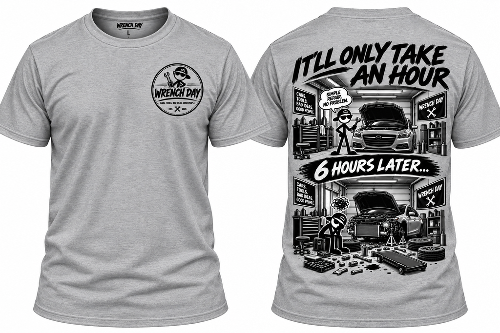 It'll Only Take An Hour Shirt